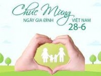 Chủ đề Ngày Gia đình Việt Nam 28/6/2023 mang thông điệp ý nghĩa